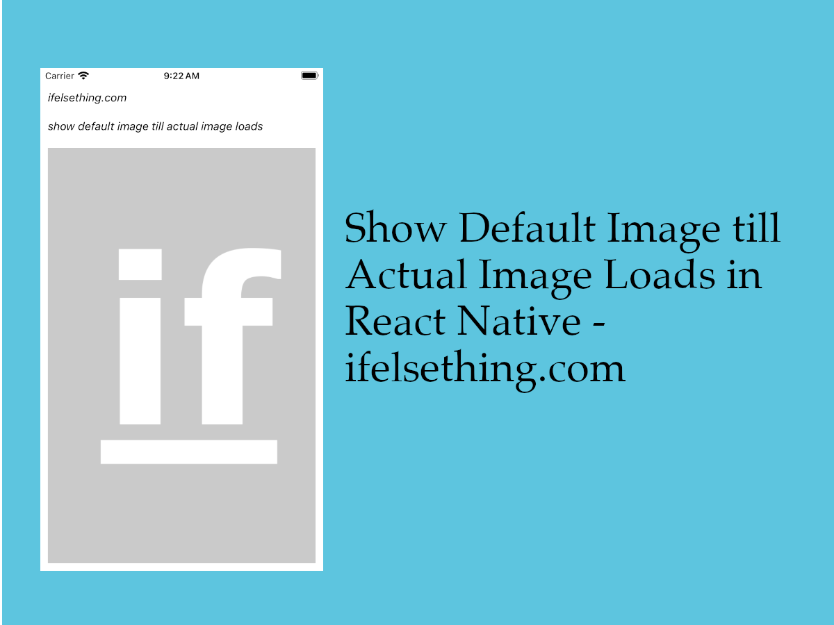 Show Default Image till Actual Image is Loaded in React Native