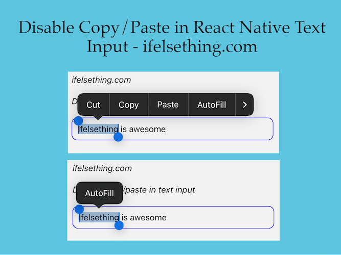 Disable Copy/Paste in React Native Text Input