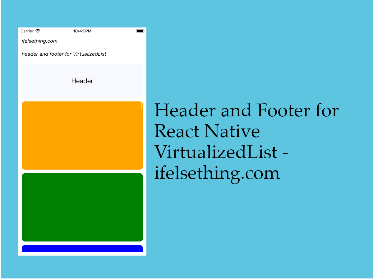 Header and Footer for VirtualizedList