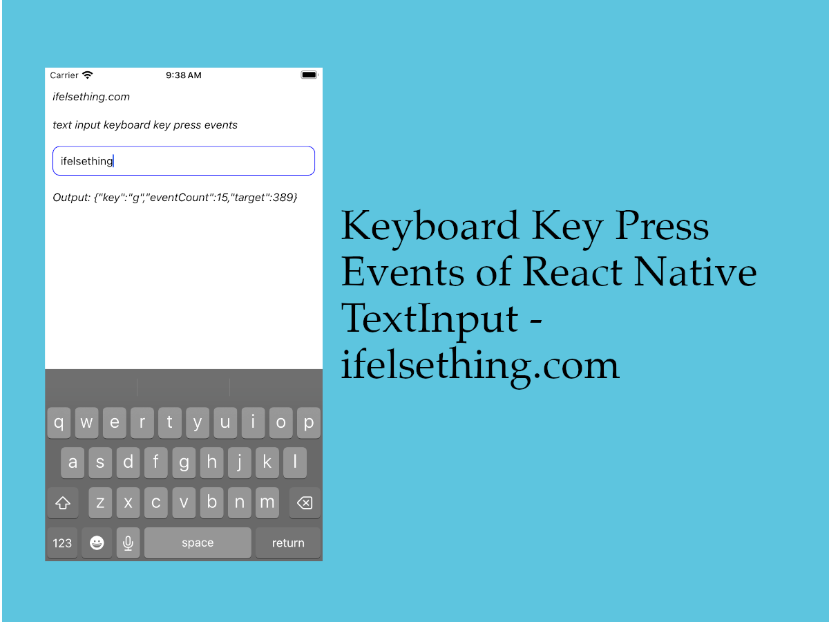 Keyboard Key Press Events of React Native TextInput